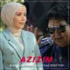 Manzura - Azizim (feat. Ali Niyazimbetov) - Single